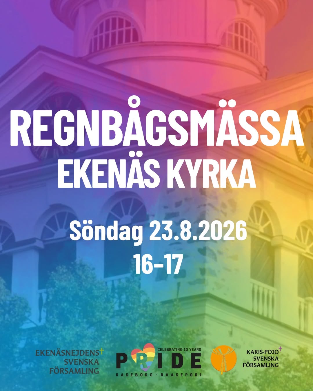 Bild av Ekenäs kyrka i regnbågesn färger med välkomsttext till regnbågsmässan